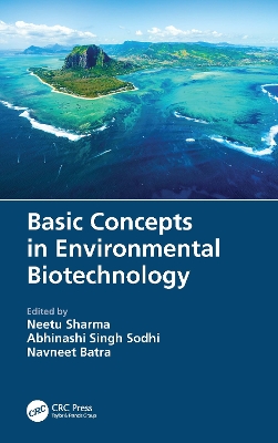 Basic Concepts in Environmental Biotechnology by Neetu Sharma