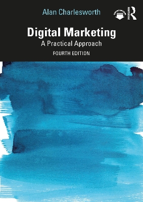 Digital Marketing: A Practical Approach by Alan Charlesworth