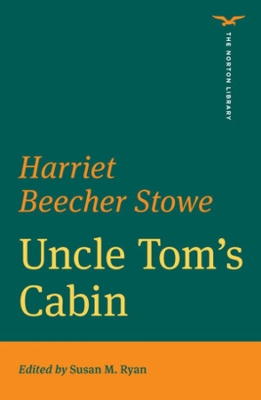 Uncle Tom's Cabin (The Norton Library) book