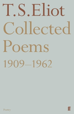 Collected Poems 1909-1962 by T. S. Eliot