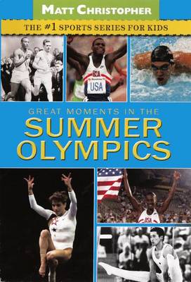 Great Moments in the Summer Olympics book