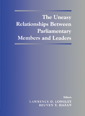 Uneasy Relationships Between Parliamentary Members and Leaders book