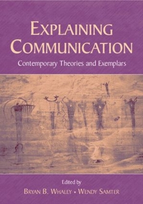 Explaining Communication by Bryan B. Whaley