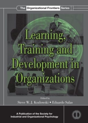 Learning, Training, and Development in Organizations book