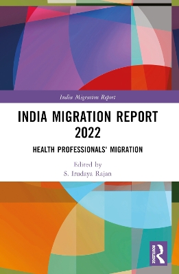 India Migration Report 2022: Health Professionals' Migration book