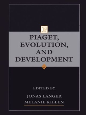 Piaget, Evolution, and Development book