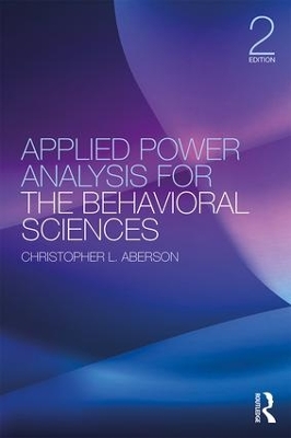 Applied Power Analysis for the Behavioral Sciences: 2nd Edition book