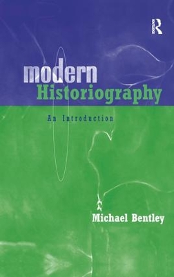 Modern Historiography: An Introduction book