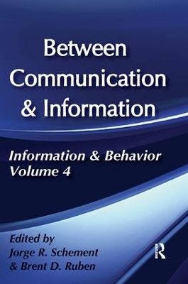 Between Communication and Information by Brent D. Ruben