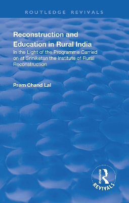 Revival: Reconstruction and Education in Rural India (1932) by Prem Chand Lal