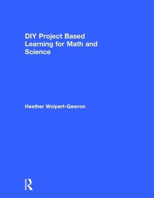 DIY Project Based Learning for Math and Science book
