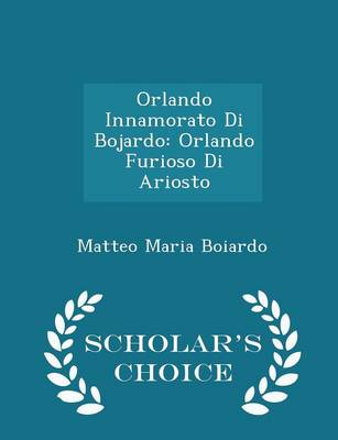 Orlando Innamorato Di Bojardo by Matteo Maria Boiardo