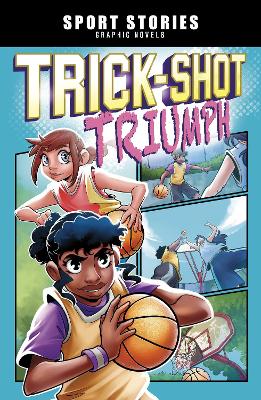 Trick-Shot Triumph by Jake Maddox
