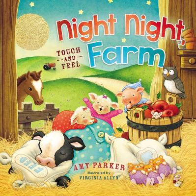 Night Night, Farm Touch and Feel by Amy Parker