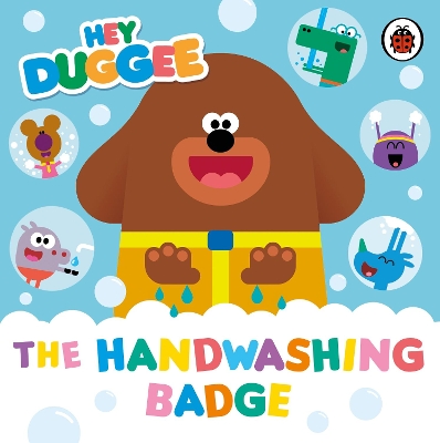 Hey Duggee: The Handwashing Badge book