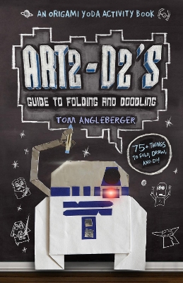 Art2-D2's Guide to Folding and Doodling book