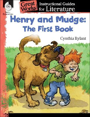 Henry and Mudge: the First Book: an Instructional Guide for Literature book