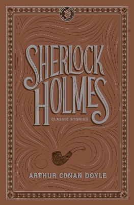 Sherlock Holmes: Classic Stories book