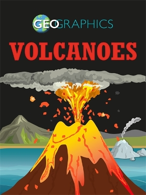 Geographics: Volcanoes book