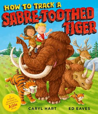 How to Track a Sabre-Toothed Tiger book
