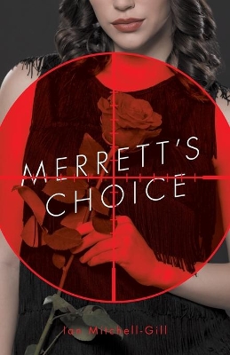 Merrett's Choice by Ian Mitchell-Gill