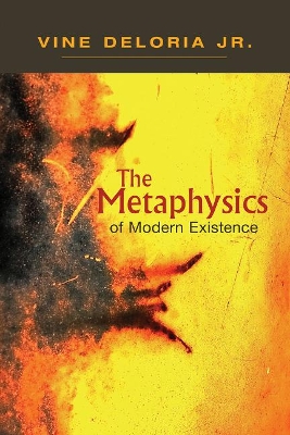 Metaphysics of Modern Existence book