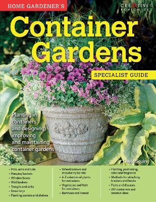 Home Gardener's Container Gardens by David Squire