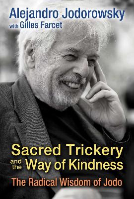Sacred Trickery and the Way of Kindness book