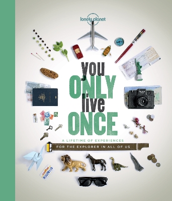 You Only Live Once by Lonely Planet