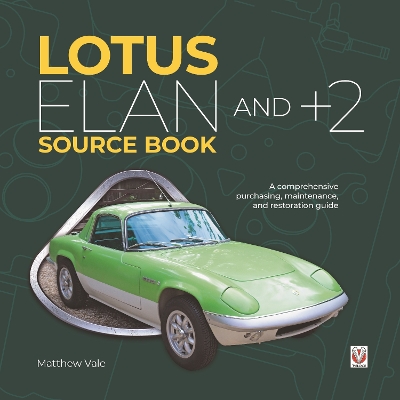 Lotus Elan and +2 Source Book by Matthew Vale