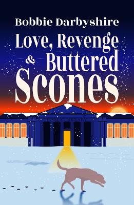 Love, Revenge & Buttered Scones book