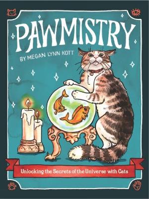 Pawmistry: Unlocking the Secrets of the Universe with Cats book