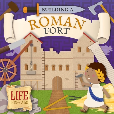 Building a Roman Fort by Robin Twiddy