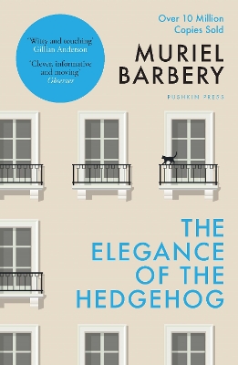 The Elegance of the Hedgehog: The International Bestseller by Muriel Barbery