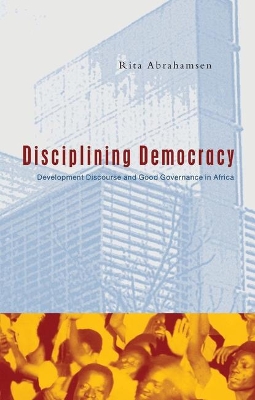 Disciplining Democracy book