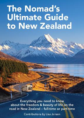 The Nomad's Ultimate Guide to New Zealand book