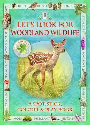 Let's Look for Woodland Wildlife book