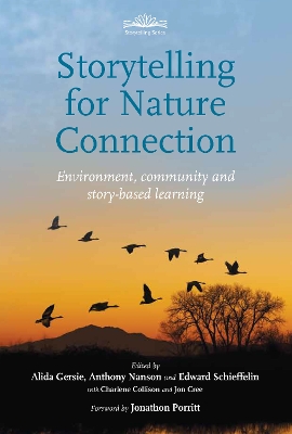 Storytelling for Nature Connection: Environment, community and story-based learning book