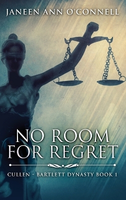 No Room For Regret by Janeen Ann O'Connell