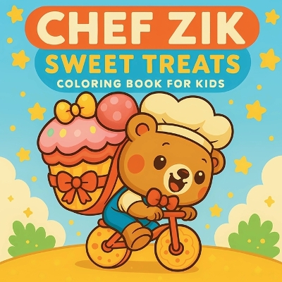 Chef Zik - Sweet Treats Coloring Book for Kids book