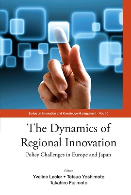 Dynamics Of Regional Innovation, The: Policy Challenges In Europe And Japan book