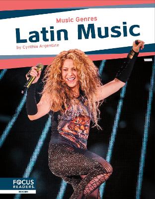 Music Genres: Latin Music by Cynthia Argentine