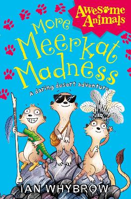 More Meerkat Madness (Awesome Animals) by Ian Whybrow