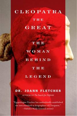 Cleopatra the Great by Joann Fletcher