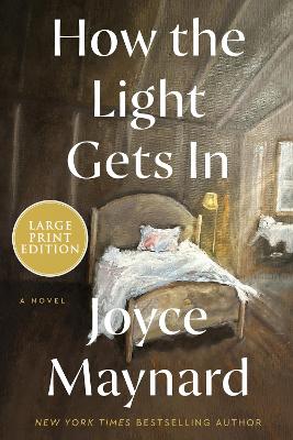 How The Light Gets In: A Novel LP by Joyce Maynard