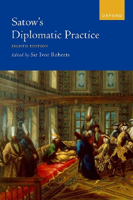 Satow's Diplomatic Practice book