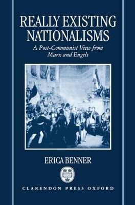 Really Existing Nationalisms by Erica Benner