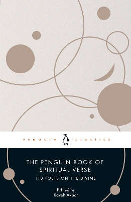 The Penguin Book of Spiritual Verse: 110 Poets on the Divine book