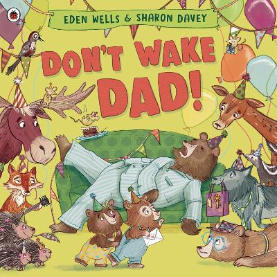 Don't Wake Dad! book