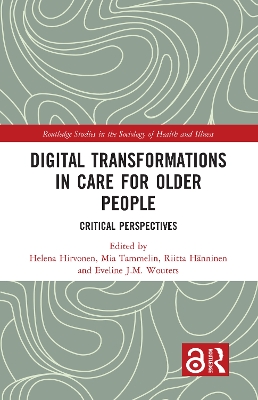 Digital Transformations in Care for Older People: Critical Perspectives book